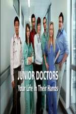 Watch Junior Doctors Your Life in Their Hands Gomovies