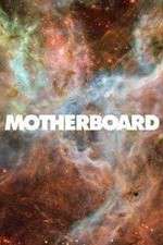 Watch Motherboard Gomovies