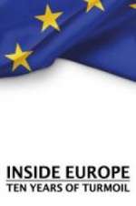 Watch Inside Europe: 10 Years of Turmoil Gomovies
