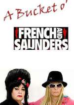 Watch A Bucket o' French and Saunders Gomovies