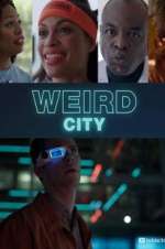 Watch Weird City Gomovies
