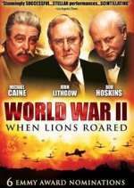 Watch World War II: When Lions Roared Gomovies
