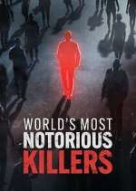 Watch World\'s Most Notorious Killers Gomovies