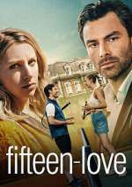 Watch Fifteen-Love Gomovies