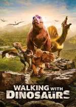 Watch Walking with Dinosaurs Gomovies