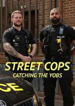 Watch Street Cops: Catching the Yobs Gomovies