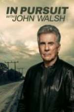 Watch In Pursuit With John Walsh Gomovies