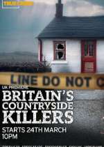 Watch Britain\'s Countryside Killers Gomovies