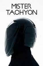 Watch Mister Tachyon Gomovies