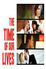 Watch The Time of Our Lives Gomovies