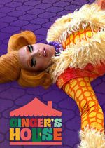 Watch Ginger\'s House Gomovies