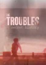Watch Spotlight on the Troubles: A Secret History Gomovies