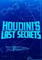 Watch Houdini's Last Secrets Gomovies