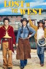 Watch Lost in the West Gomovies