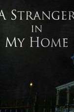 Watch A Stranger in My Home Gomovies