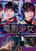Watch Denei Shojo: Video Girl AI 2018 Gomovies