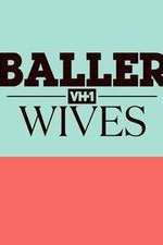 Watch Baller Wives Gomovies
