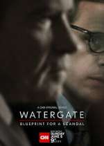 Watch Watergate: Blueprint for a Scandal Gomovies