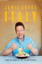 Watch Jamie Cooks Italy Gomovies