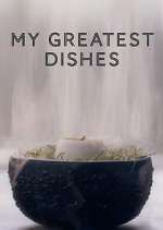 Watch My Greatest Dishes Gomovies