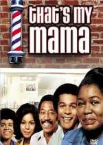 Watch That's My Mama Gomovies