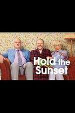 Watch Hold the Sunset Gomovies