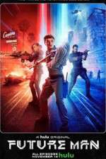 Watch Future Man Gomovies