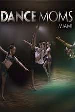 Watch Dance Moms Miami Gomovies