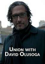 Watch Union with David Olusoga Gomovies